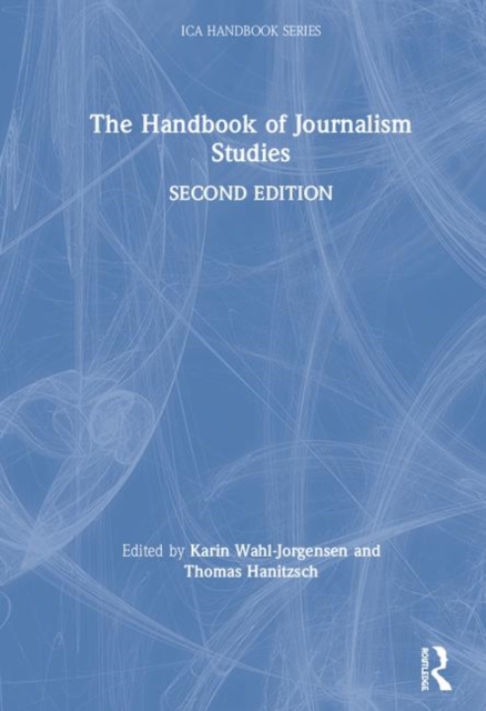 The Handbook of Journalism Studies, Hardback Book
