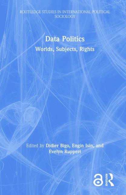 Data Politics : Worlds, Subjects, Rights, Hardback Book