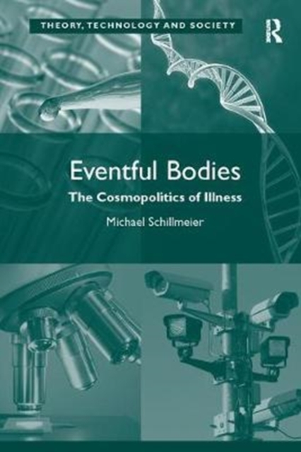 Eventful Bodies : The Cosmopolitics of Illness, Paperback / softback Book