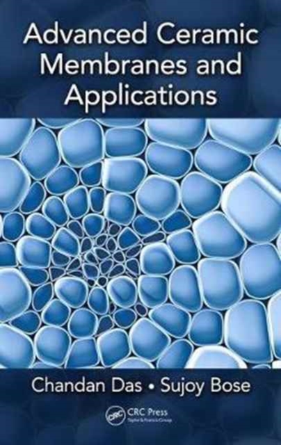 Advanced Ceramic Membranes and Applications, Hardback Book