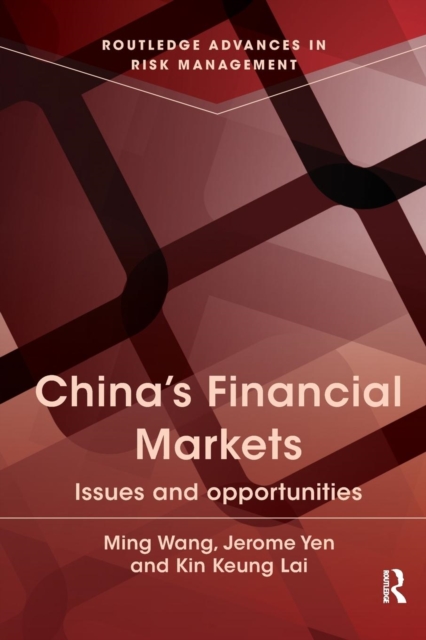 China's Financial Markets : Issues and Opportunities, Paperback / softback Book