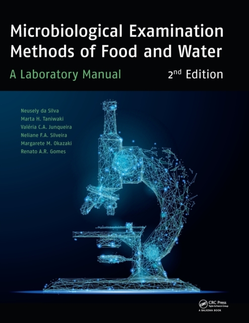 Microbiological Examination Methods of Food and Water : A Laboratory Manual, 2nd Edition, Paperback / softback Book