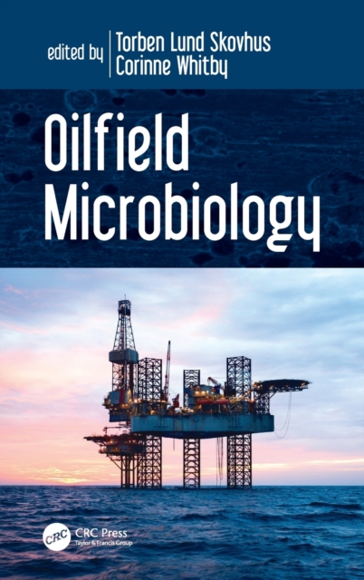 Oilfield Microbiology, Hardback Book