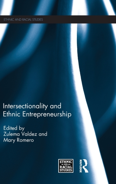 Intersectionality and Ethnic Entrepreneurship, Hardback Book