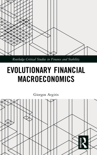 Evolutionary Financial Macroeconomics, Hardback Book