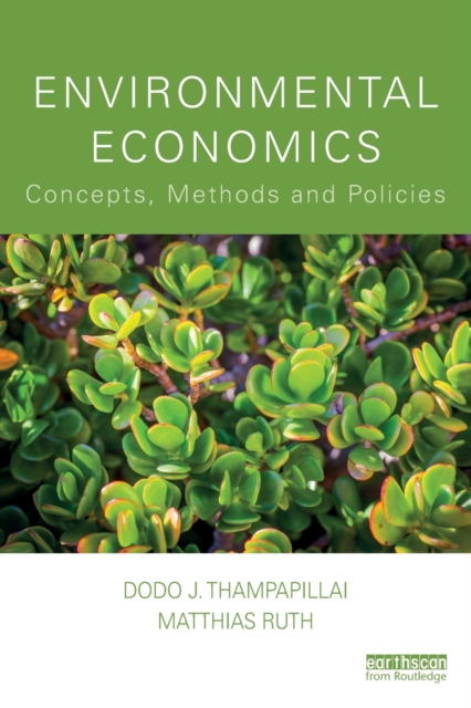 Environmental Economics : Concepts, Methods and Policies, Paperback / softback Book