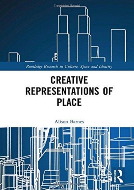 Creative Representations of Place, Hardback Book
