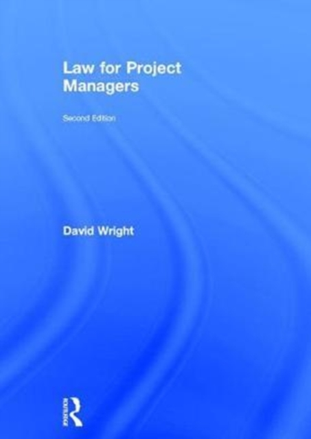 Law for Project Managers, Hardback Book