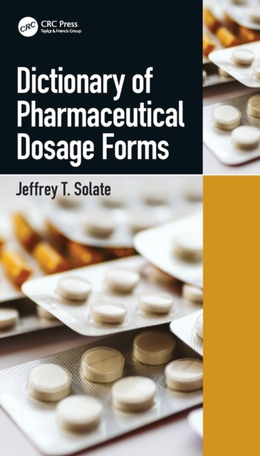 Dictionary of Pharmaceutical Dosage Forms, Paperback / softback Book