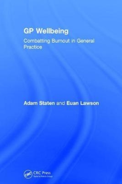 GP Wellbeing : Combatting Burnout in General Practice, Hardback Book