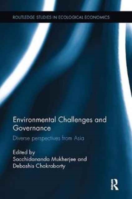Environmental Challenges and Governance : Diverse perspectives from Asia, Paperback / softback Book