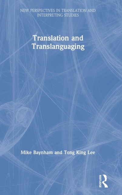 Translation and Translanguaging, Hardback Book