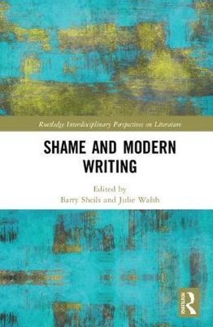 Shame and Modern Writing, Hardback Book
