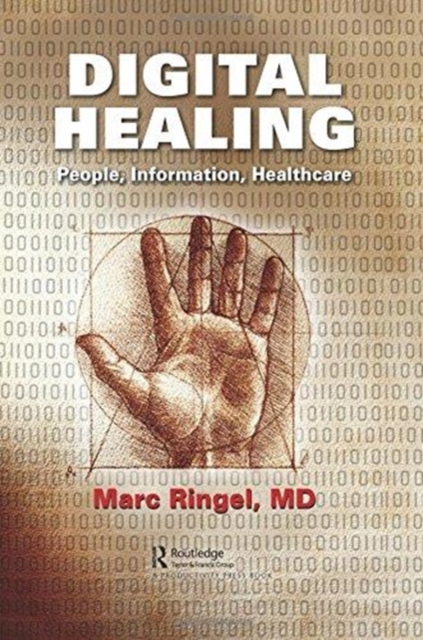 Digital Healing : People, Information, Healthcare, Hardback Book