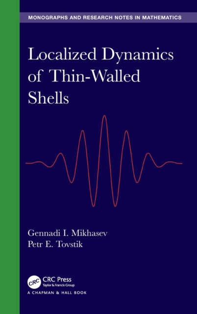 Localized Dynamics of Thin-Walled Shells, Hardback Book