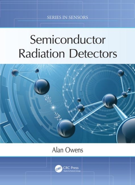 Semiconductor Radiation Detectors, Hardback Book