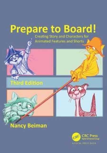 Prepare to Board! Creating Story and Characters for Animated Features and Shorts, Hardback Book