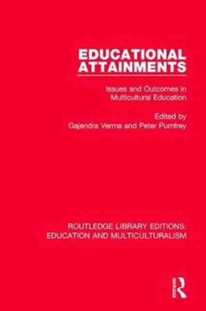 Educational Attainments : Issues and Outcomes in Multicultural Education, Hardback Book