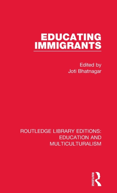 Educating Immigrants, Hardback Book