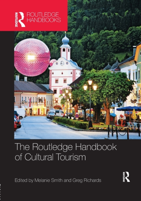 The Routledge Handbook of Cultural Tourism, Paperback / softback Book