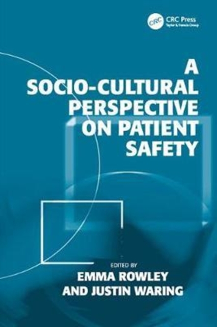 A Socio-cultural Perspective on Patient Safety, Paperback / softback Book