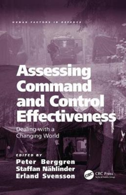 Assessing Command and Control Effectiveness : Dealing with a Changing World, Paperback / softback Book