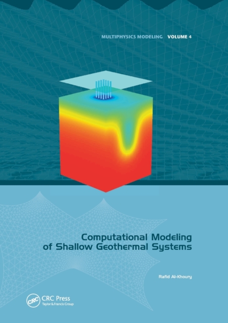 Computational Modeling of Shallow Geothermal Systems, Paperback / softback Book