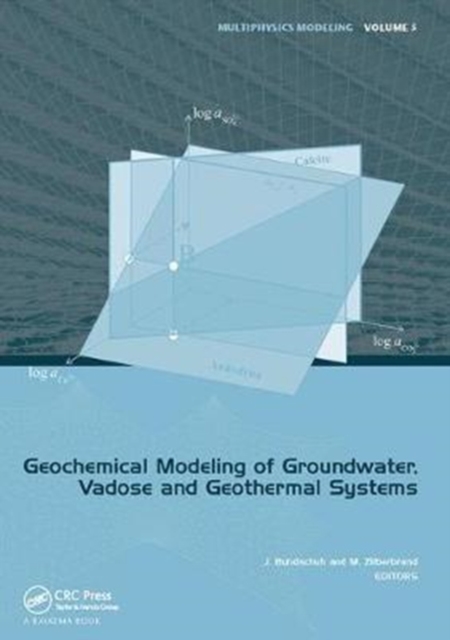 Geochemical Modeling of Groundwater, Vadose and Geothermal Systems, Paperback / softback Book