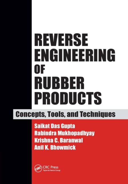 Reverse Engineering of Rubber Products : Concepts, Tools, and Techniques, Paperback / softback Book