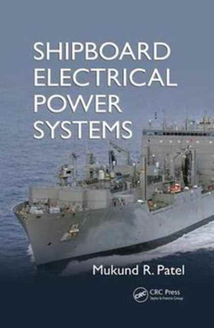 Shipboard Electrical Power Systems, Hardback Book