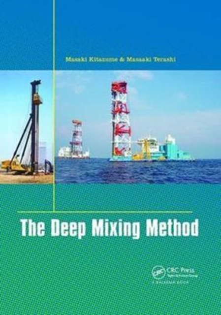 The Deep Mixing Method, Paperback / softback Book