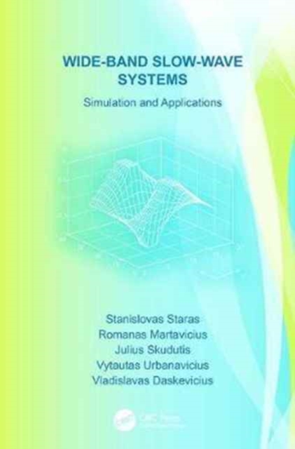 Wide-Band Slow-Wave Systems : Simulation and Applications, Paperback / softback Book