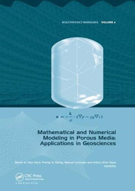 Mathematical and Numerical Modeling in Porous Media : Applications in Geosciences, Paperback / softback Book