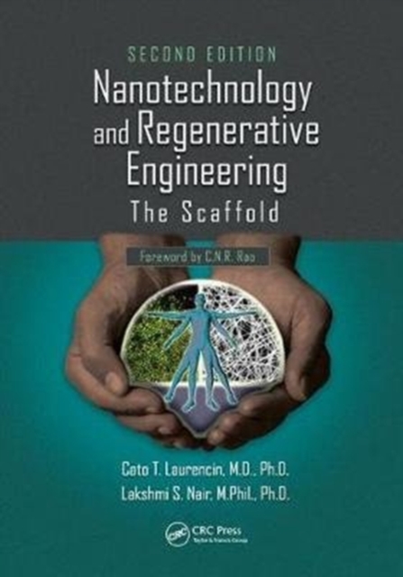Nanotechnology and Regenerative Engineering : The Scaffold, Second Edition, Paperback / softback Book