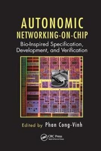 Autonomic Networking-on-Chip : Bio-Inspired Specification, Development, and Verification, Paperback / softback Book