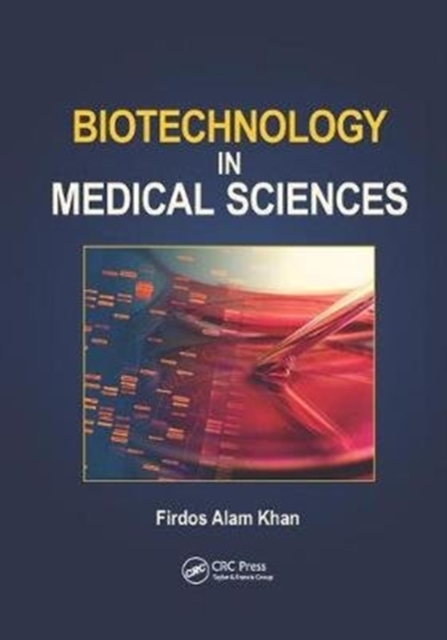 Biotechnology in Medical Sciences, Paperback / softback Book