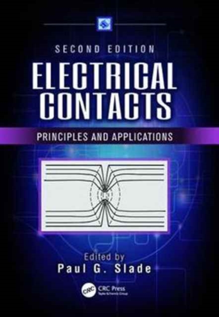 Electrical Contacts : Principles and Applications, Second Edition, Paperback / softback Book