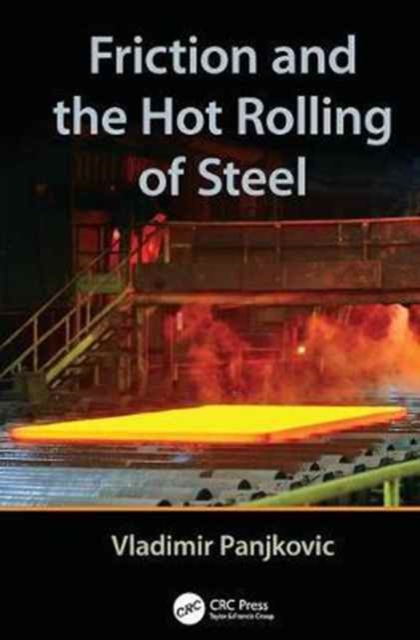 Friction and the Hot Rolling of Steel, Paperback / softback Book