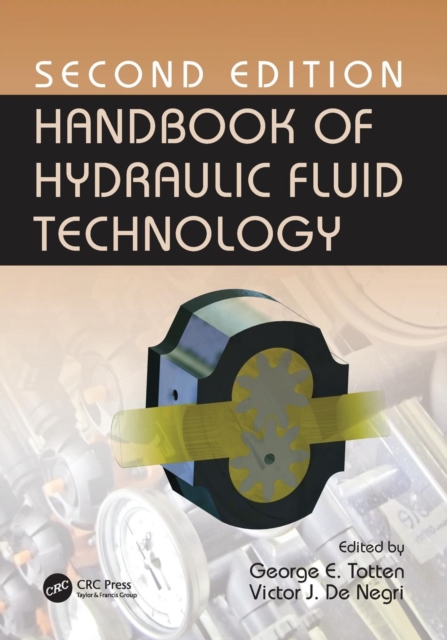 Handbook of Hydraulic Fluid Technology, Second Edition, Paperback / softback Book