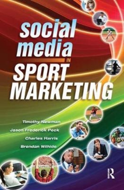 Social Media in Sport Marketing, Hardback Book