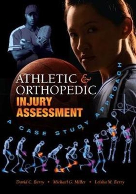 Athletic and Orthopedic Injury Assessment : A Case Study Approach, Hardback Book