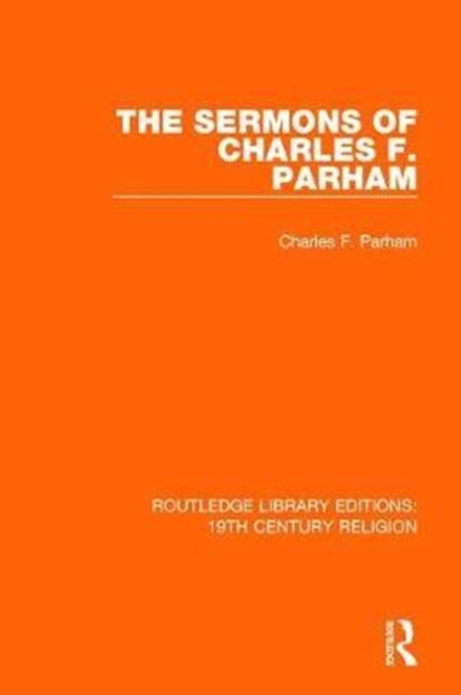 The Sermons of Charles F. Parham, Hardback Book