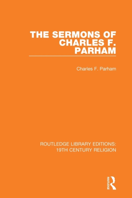 The Sermons of Charles F. Parham, Paperback / softback Book