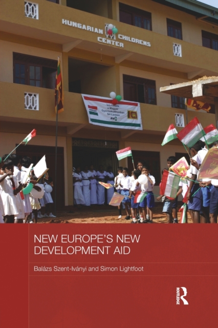 New Europe's New Development Aid, Paperback / softback Book