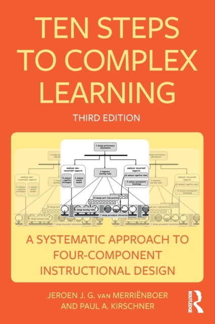 Ten Steps to Complex Learning : A Systematic Approach to Four-Component Instructional Design, Paperback / softback Book