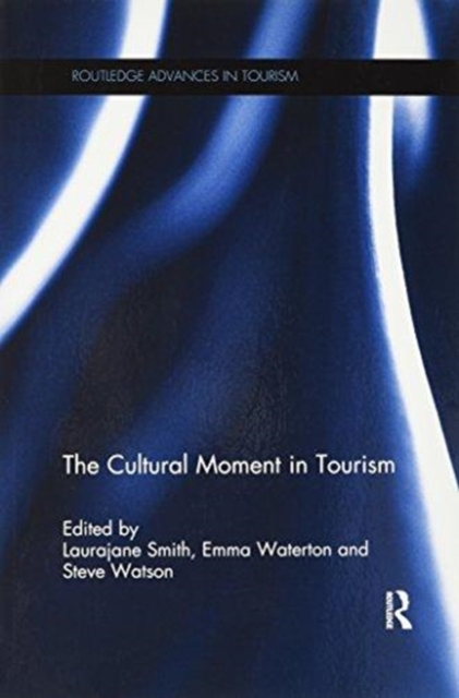 The Cultural Moment in Tourism, Paperback / softback Book