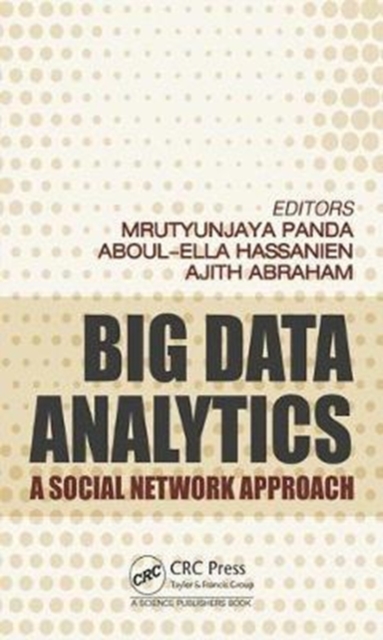 Big Data Analytics : A Social Network Approach, Hardback Book