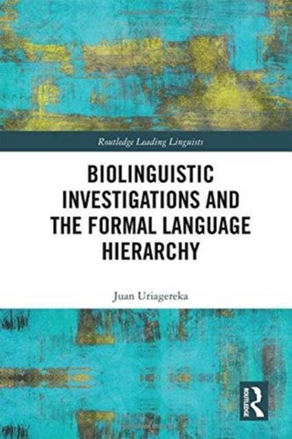Biolinguistic Investigations and the Formal Language Hierarchy, Hardback Book