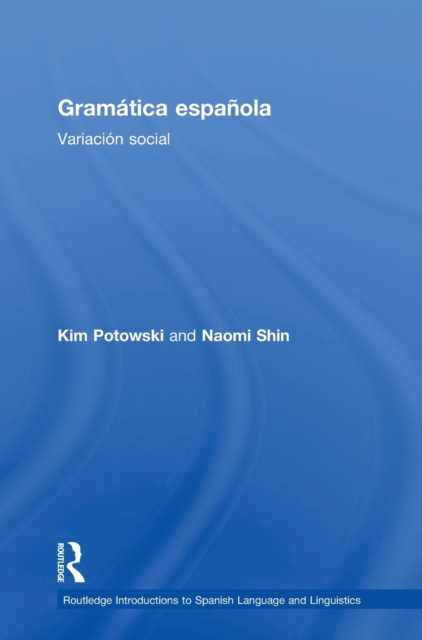 Gramatica espanola : Variacion social, Hardback Book