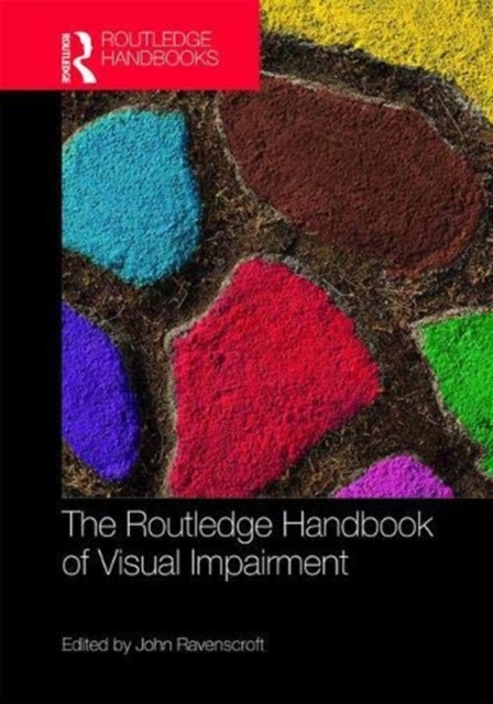 The Routledge Handbook of Visual Impairment, Hardback Book